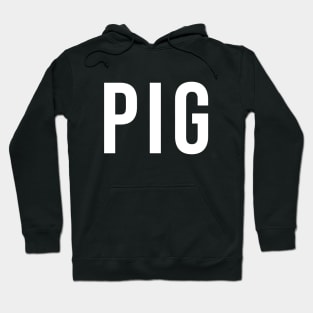 PIG Hoodie